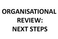 BMC Organisational Review: next steps